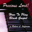 Precious Lord! How to Play Black Gospel; double CD set Albumcover