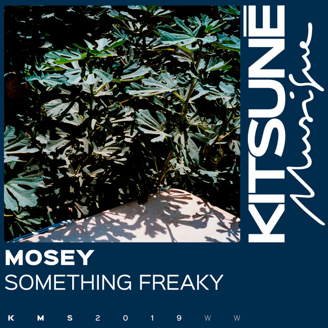 Mosey  ‘Something Freaky’ ile ilgili görsel sonucu"