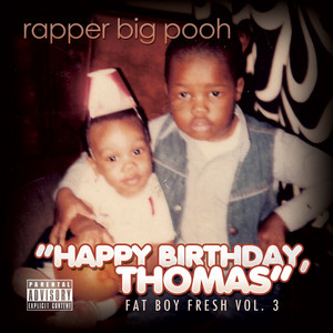 Fat Boy Fresh Vol. 3: Happy Birthday, Thomas album