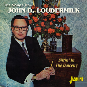 The Songs Of John D. Loudermilk - Sittin' In The Balcony cover