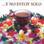 Y No Estoy Solo Albumcover