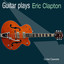 Guitar Plays Eric Clapton Albumcover