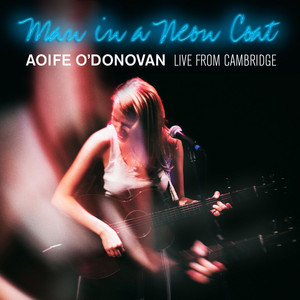 Man in a Neon Coat: Live from Cambridge album