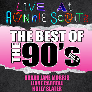 Live At Ronnie Scott's: The Best of the 90's Vol. 2 cover