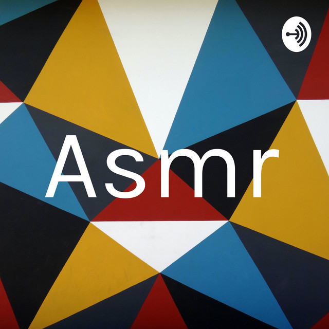 Asmr | Podcast on Spotify