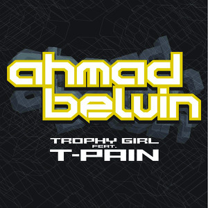Ahmad Belvin featuring T-Pain