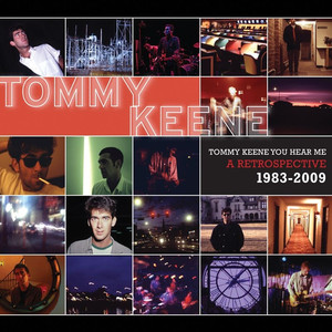 Tommy Keene You Hear Me: A Retrospective 1983-2009 album
