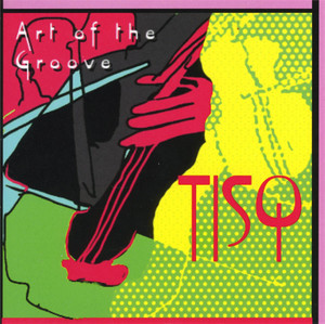 Art Of The Groove - Music By Chick Corea, Leonard Bernstein, Michael Brecker And More cover
