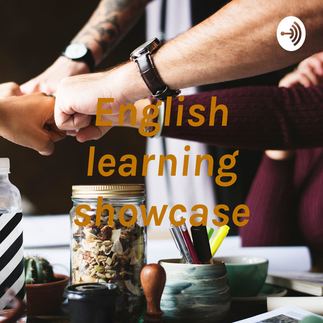 English learning showcase | Podcast on Spotify