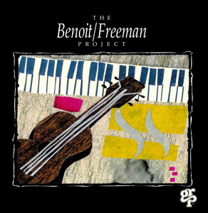 The Benoit / Freeman Project album