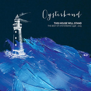 This House Will Stand - The Best of Oysterband 1998 - 2015 album