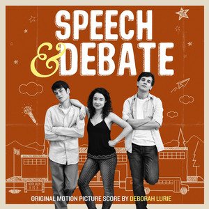 Speech & Debate (Original Motion Picture Score) album