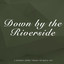 Down by the Riverside cover