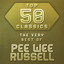 Top 50 Classics - The Very Best of Pee Wee Russell cover