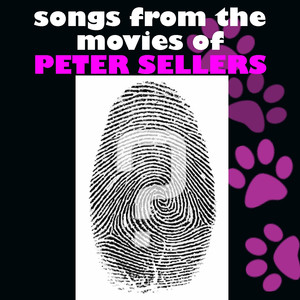Songs from the Motion Pictures of Peter Sellers album