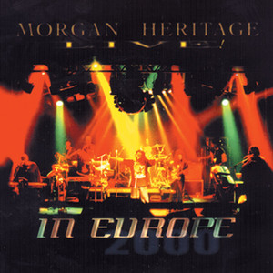 Morgan Heritage Live In Europe album