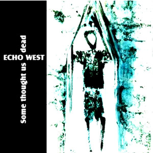 Some Thought Us Dead cover