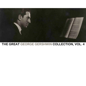 The Great George Gershwin Collection, Vol. 4 album