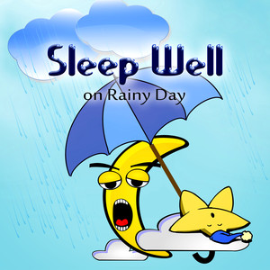 Sleep Well on Rainy Day – Rain Sounds for Sleep and Relaxation, Lucid Dreaming, Bedtime Soothing Sounds for Better Sleep, Nap Time Albumcover
