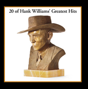 20 of Hank Williams' Greatest Hits album