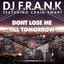 DJ F.R.A.N.K. Ft. CRAIG SMART - Don't Lose Me Till Tomorrow