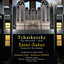 Tchaikovsky & Saint-Saëns: Arrangements for Organ 4-Hands Albumcover