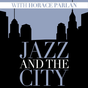Jazz And The City With Horace Parlan cover