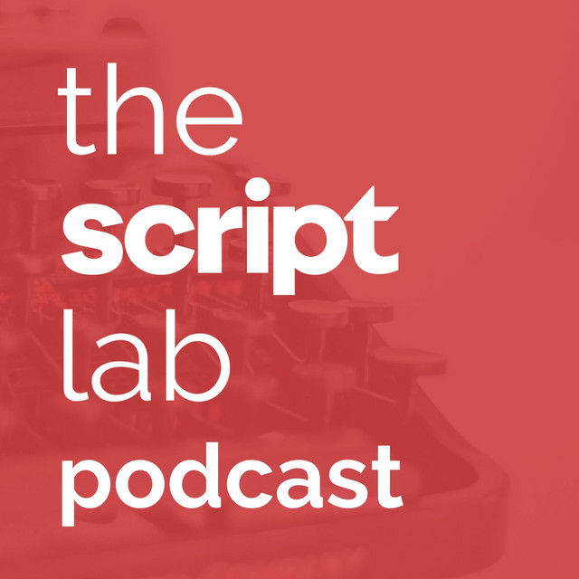 The Script Lab Podcast | Podcast on Spotify
