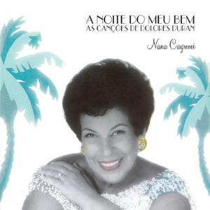 A Noite Do Meu Bem - As Canções De Dolores Duran album