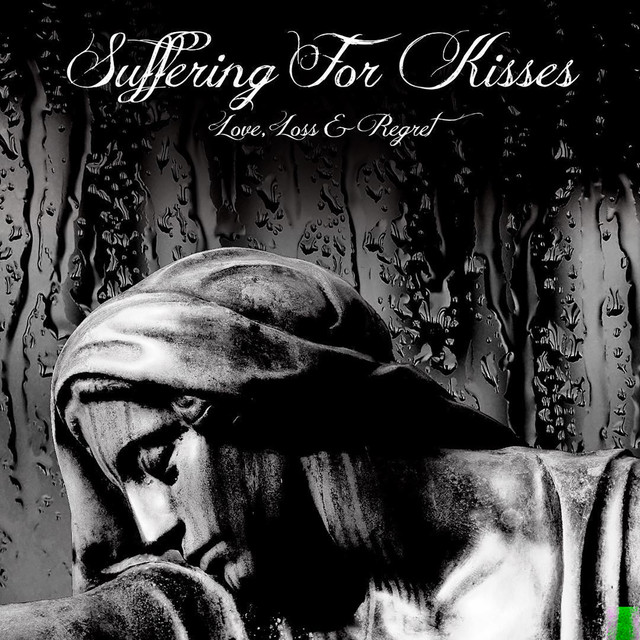 Suffering for Kisses Photo