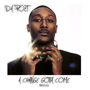A Change Gotta Come (internet only Pre-release) album