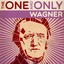 Wagner - The One and Only Albumcover