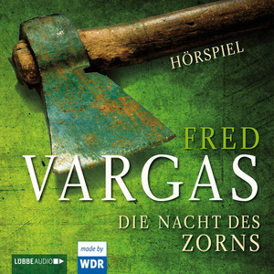 Die Nacht des Zorns - Hörspiel des WDR