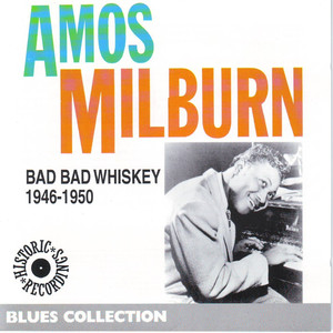 Bad Bad Whiskey 1946-1950 (Historic Recordings) album