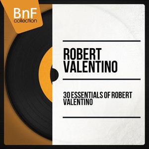 30 essentials of robert valentino (Mono Version) Albumcover