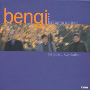 Sel Gider Kum Kalir Albumcover