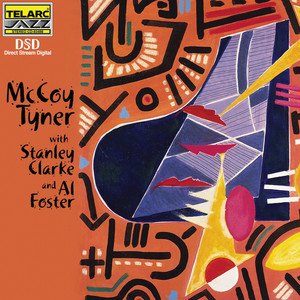 McCoy Tyner with Stanley Clarke and Al Foster cover