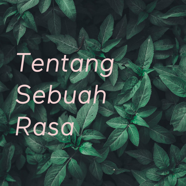 Tentang Sebuah Rasa | Podcast on Spotify