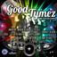 Good Tymez Riddim Albumcover