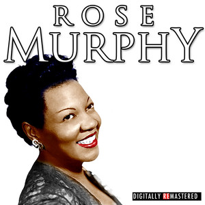 The Classic Years of Rose Murphy album