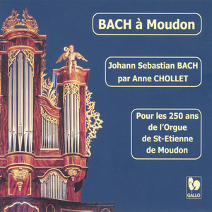 Bach à Moudon: BWV 548, 727, 543, 529, 527, 734, 572, 645, 582 album