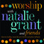 Worship With Natalie Grant & Friends Albumcover