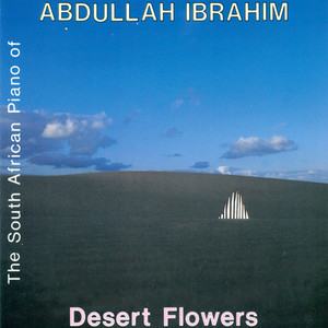 Ibrahim, Abdullah: Desert Flowers album