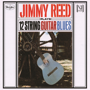 Jimmy Reed Plays 12 String Guitar Blues album