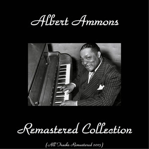 Albert Ammons Remastered Collection album
