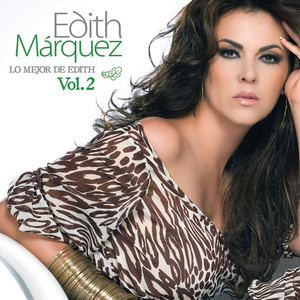 Lo Mejor De Edith Marquez Volumen 2 album