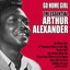 Go Home Girl: The Essential Arthur Alexander cover