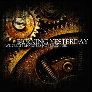 Burning Yesterday Photo