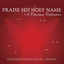 Praise His Holy Name: A Christmas Celebration Albumcover