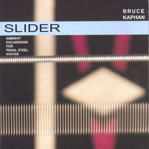 Slider- Ambient Excursions for Pedal Steel Guitar Albumcover